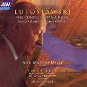 Lutoslawski: Complete Piano Music / Martin-Davis, et al