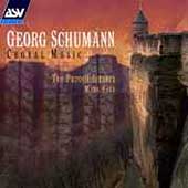 Georg Schumann: Choral Music / Mark Ford, Purcell Singers