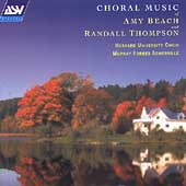 Amy Beach, Randal Thompson: Choral Music / Forbes Somerville, et al