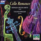 Cello Romance / Bernard Gregor-Smith, Yolande Wrigley