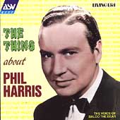 The Thing About Phil Harris