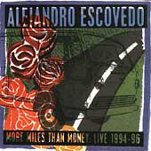 More Miles Than Money : Live 1994-96