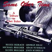 Some Other Time (A Tribute To Chet Baker)
