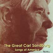 The Great Carl Sandburg: Songs Of America