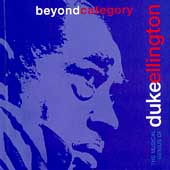 Beyond Category: Musical Genius Of Duke Ellington