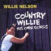 Country Willie: His Own Songs [Remaster]