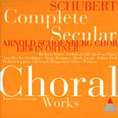 Schubert: Complete Secular Choral Works / Arnold Schoenberg Choir et al