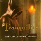 Tranquility - 67 Minutes of Gregorian Chant