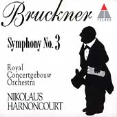 Bruckner: Symphony no 3 / Harnoncourt, Royal Concertgebouw