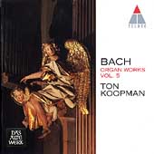 Bach: Organ Works Vol 5 / Ton Koopman