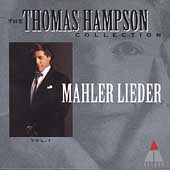 The Thomas Hampson Collection Vol 1 - Mahler: Lieder