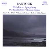 Bantock: Hebridean Symphony, etc / Leaper, Czecho-Slovak