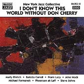I Don't Know This World Without Don Cherry