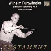 Bruckner: Symphony No.8 (1949) / Wilhelm Furtwangler(cond), Berlin Philharmonic Orchestra