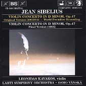 Sibelius: Violin Concerto in D minor Original & Final Versions / Leonidas Kavakos(vn), Osmo Vanska(cond), Lahti Symphony Orchestra, etc