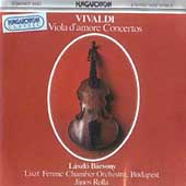 Vivaldi: Viola d'amore Concertos / Barsony, Rolla, Liszt CO