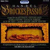 Handel: Brockes Passion / Dezso Karasszon(org), Drew Minter(A), Nicholas McGegan(cond), Capella Savaria, etc