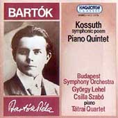 Bartok: Kossuth, Piano Quintet / Lehel