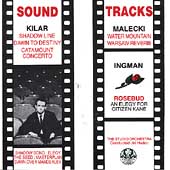 Sound Tracks - Kilar, Malecki, Ingman / Jiri Hudec, et al