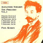 Scriabin: The Preludes Vol 1 / Paul Komen