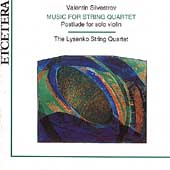 Silvestrov: Music for String Quartet / Lysenko Quartet