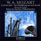 Mozart: Cosi Fan Tutte & Die Entfuehrung - Harmoniemusiken
