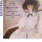 Faure: Music For Cello / Lowri Blake, Caroline Palmer