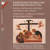 Friday Vespers and Saturday Mattins of Holy Week