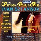 The Virtuoso Double Bass / Sztankov, Toth, Kovacs
