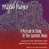 Mazal Bueno: A Portrait In Song Of The Spanish Jews