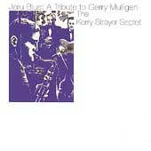 Jeru Blue: A Tribute To Gerry Mulligan