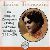 Luisa Tetrazzini -The Complete Zonophone & Victor Recordings
