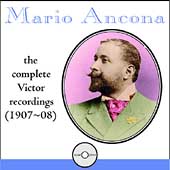 Mario Ancona - The Complete Victor Recordings (1907-08)
