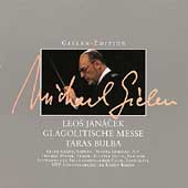 Gielen Edition - Janacek: Glagolitic Mass, Taras Bulba
