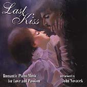Last Kiss - Romantic Piano Music / John Novacek