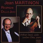 Martinon, Respighi, Dello Joio: Violin Works / Steck, Orkis