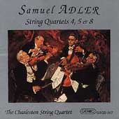 Adler: String Quartets no 4, 5 & 8 / Charleston Quartet