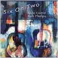 SIx on Two - Lauro, Britten, Scarlatti / Rob Phelps