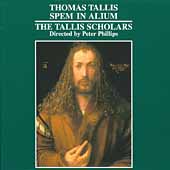 Tallis: Spem in Alium, etc / Phillips, The Tallis Scholars