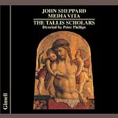 Sheppard: Media Vita, etc / Phillips, Tallis Scholars