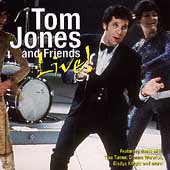 Tom Jones & Friends Live!