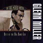 In the Mood With... Glenn Miller
