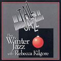 Plays Winter Jazz With Rebecca Kilgore Vol. 1