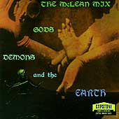 Gods, Demons and the Earth / The McLean Mix