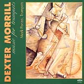 Morrill: Music for Trumpets / Mark Ponzo, et al