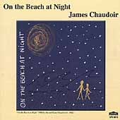 James Chaudoir: On the Beach at Night, etc