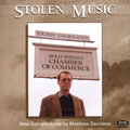 Stolen Music - New Compositions by Matthew Davidson