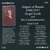 Singers of Russia 1900-1917 - Sergei Levik & Contemporaries