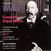 ヴィドール: オルガン交響曲全集Vol.5