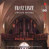 Liszt: Organ Works / Zsuzsa Elekes